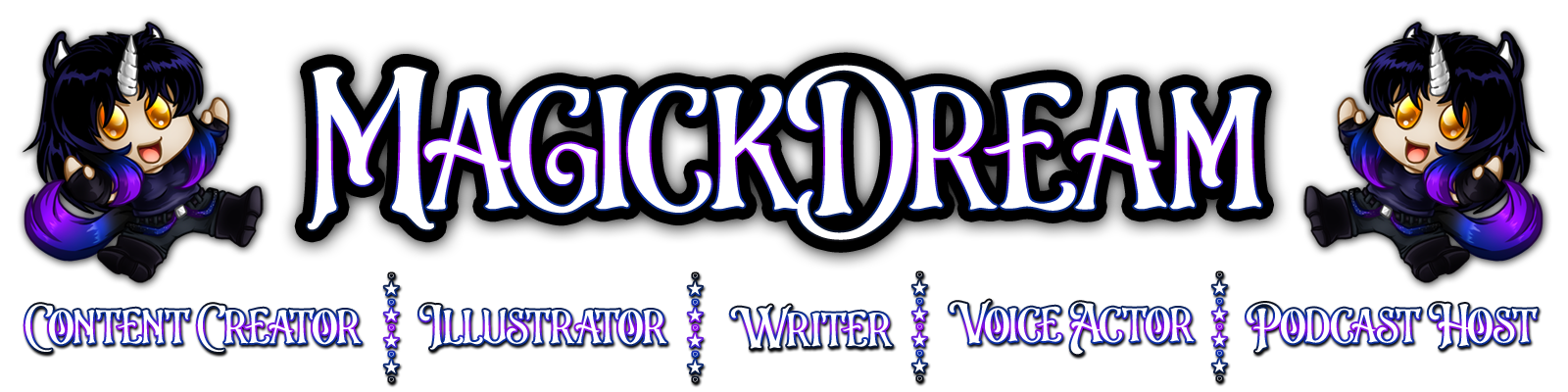 MagickDream | Content Creator | Illustrator | Writer | Voice Actor | Podcast Host